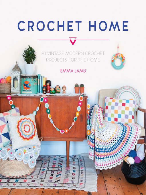 Title details for Crochet Home by Emma Lamb - Available